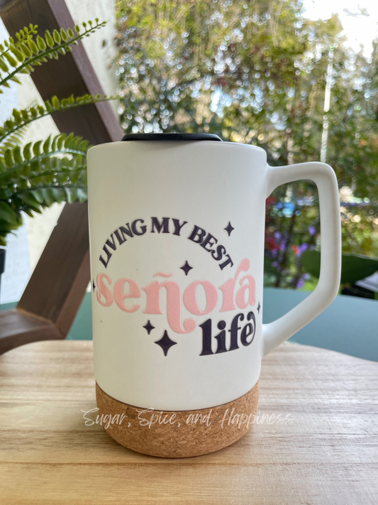 Living My Best Señora Life Ceramic Mug