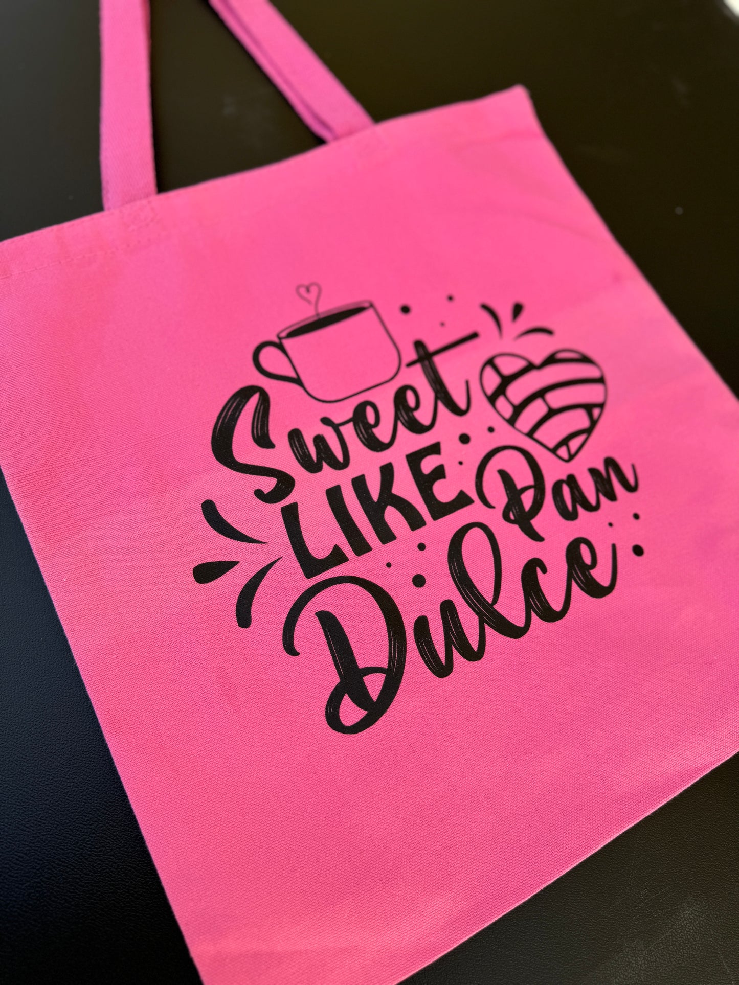 Sweet Like Pan Dulce Hot Pink Tote