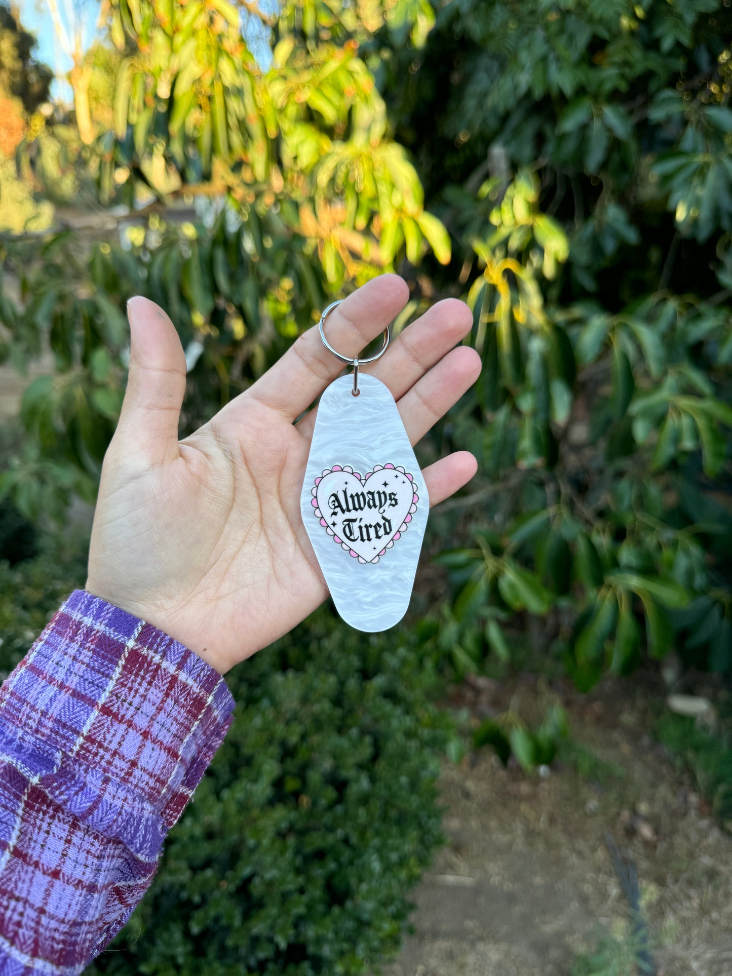 Always Tired Keychain